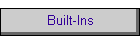 Built-Ins
